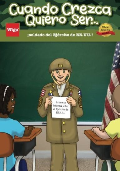 Cuando Crezca Quiero Ser...¡soldado del Ejército de EE.UU.!: Jaime se informa sobre el Ejército de EE.UU.