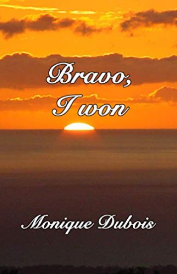 Bravo, I won: Bravo, j'ai gagné