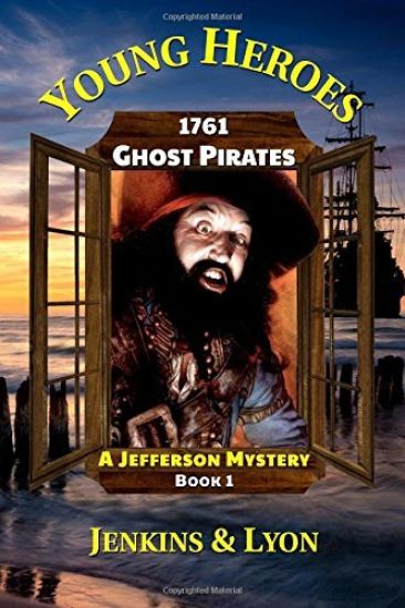 Ghost Pirates: Tom Jefferson Mysteries Book 1