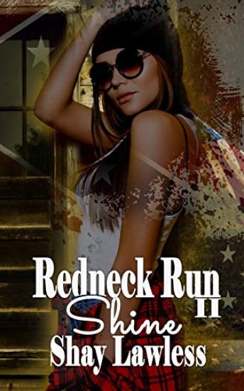 Redneck Run II: Shine