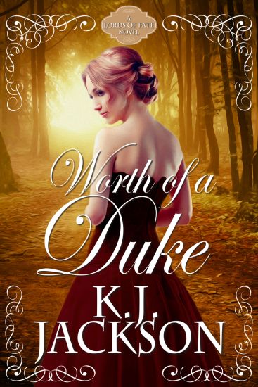 Worth of a Duke: A Lords of Fate Novel