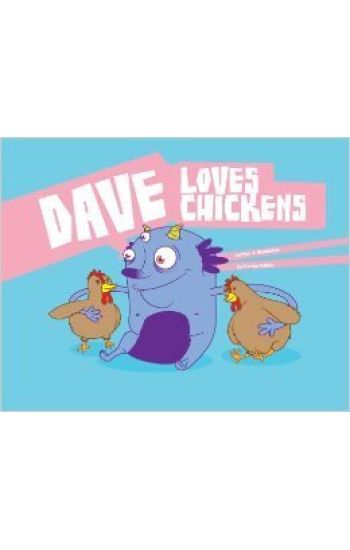 Dave Loves Chickens