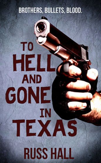 To Hell and Gone in Texas