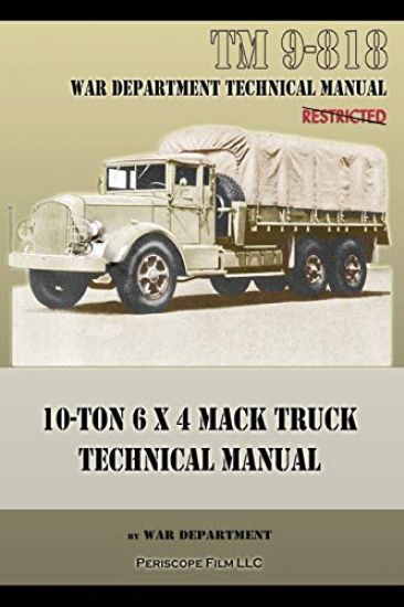 10-Ton 6 x 4 Mack Truck Technical Manual