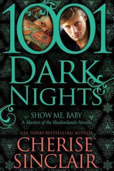 Show Me, Baby: A Masters of the Shadowlands Novella