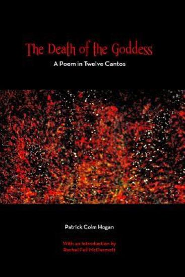 The Death of the Goddess – A Poem in Twelve Cantos
