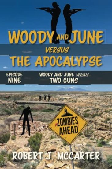Woody and June versus Two Guns