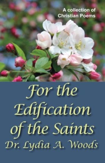 For the Edification of the Saints