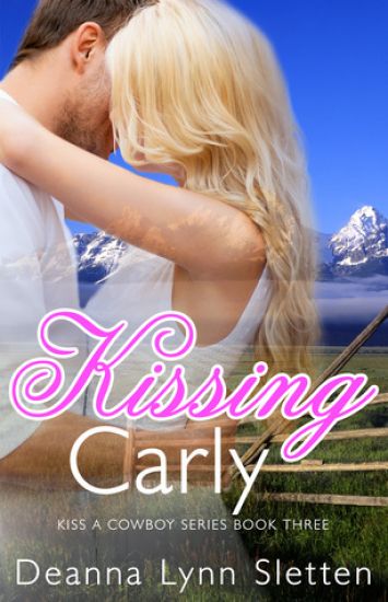Kissing Carly (Kiss a Cowboy Series, Book Three)