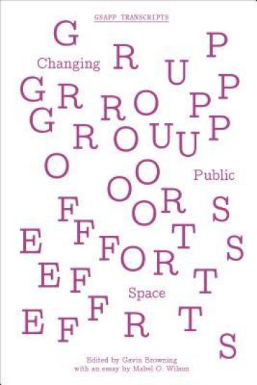 Group Efforts – Changing Public Space