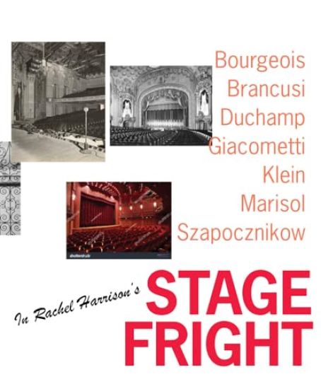 Rachel Harrison's Stage Fright