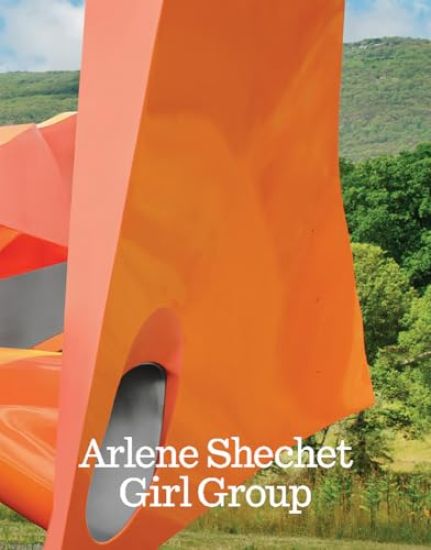 Arlene Shechet: Girl Group