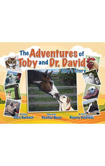 The Adventures of Toby and Dr. David: Toby's Story