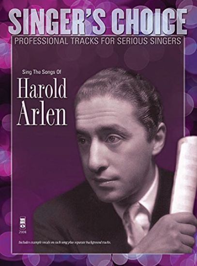Sing the Songs of Harold Arlen: Singer's Choice - Professional Tracks for Serious Singers