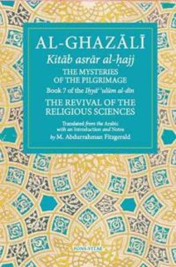 Al-Ghazali: The Mysteries of the Pilgrimage