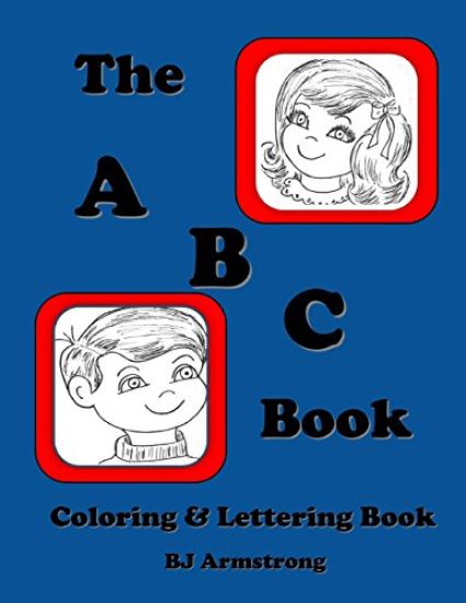 The A B C Book: Vintage Lettering Coloring Book