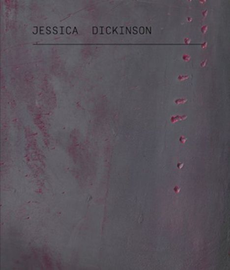 Jessica Dickinson: Under | Press. | With-This | Hold- | Of-Also | Of/How | Of-More | Of:Know