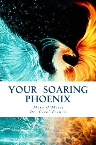 Your Soaring Phoenix: Profound Tools for Spiritual Ascension With 26 Spiritual Teachers