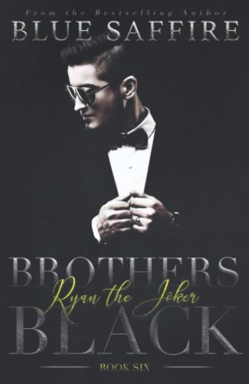 Brothers Black 6: Ryan the Joker