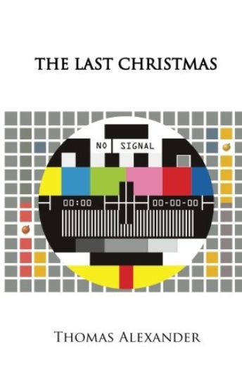 The Last Christmas: A Play