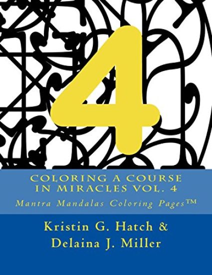 Coloring A Course in Miracles Vol. 4