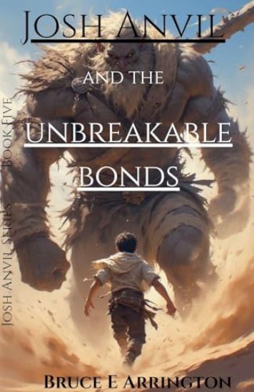 Josh Anvil and the Unbreakable Bonds