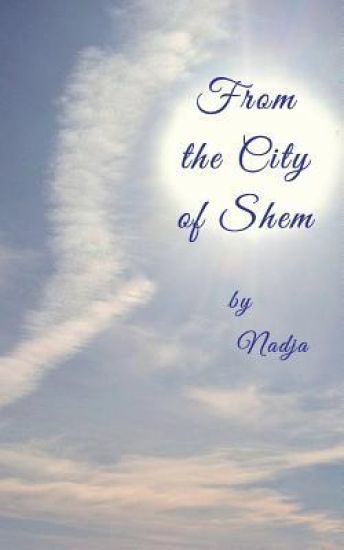 From the City of Shem