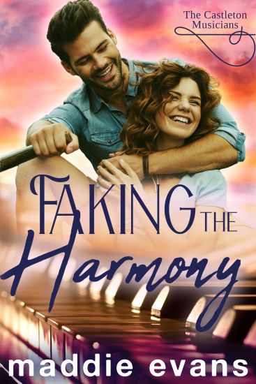 Faking the Harmony: A Castleton Musician sweet romance