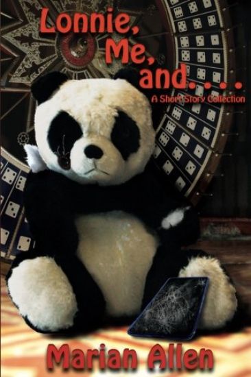 Lonnie, Me, and. . . .: A Short Story Collection