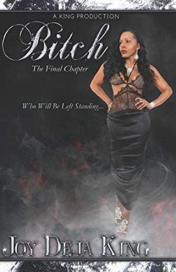 Bitch the Final Chapter