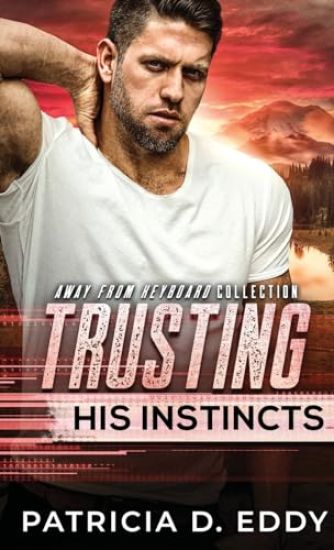 Trusting His Instincts