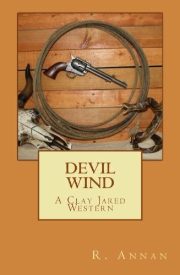 Devil Wind: A Clay Jared Western
