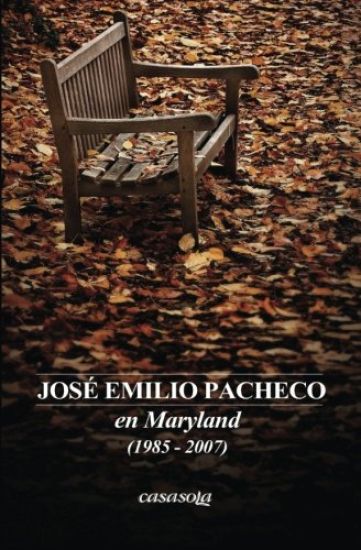 Jose Emilio Pacheco: en Maryland (1985-2007)