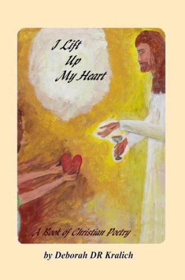 I Lift Up My Heart: A Book of Christian Poetry