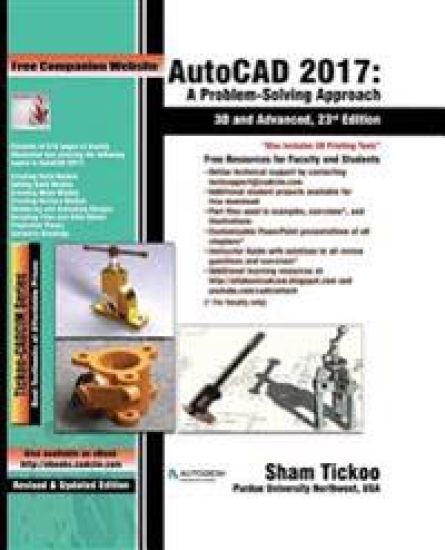 AutoCAD 2017: A Problem-Solving Approach, 3D and Advanced