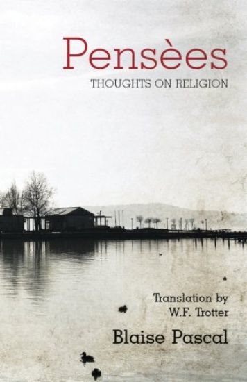 Pensees: Thoughts on Religion