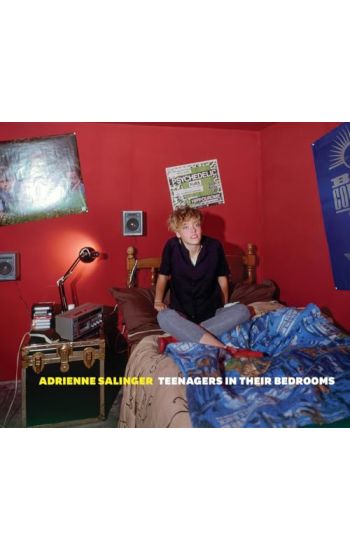 Adrienne Salinger: Teenagers in Their Bedrooms