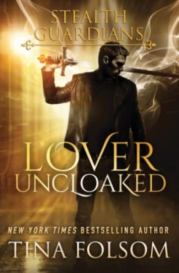 Lover Uncloaked (Stealth Guardians #1)
