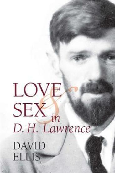 Love and Sex in D. H. Lawrence
