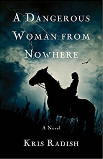 A Dangerous Woman from Nowhere