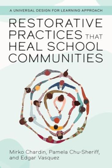 Restorative Practices That Heal School Communities