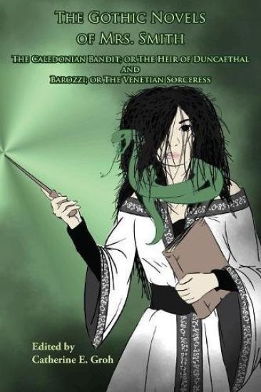 The Gothic Novels of Mrs. Smith
