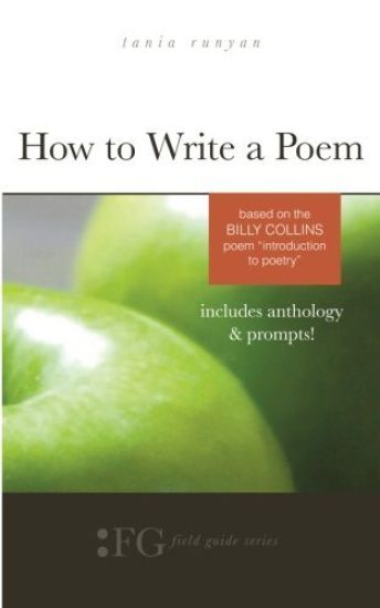 How to Write a Poem: Based on the Billy Collins Poem "Introduction to Poetry"