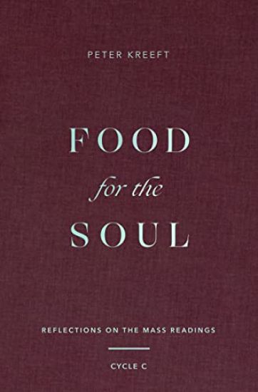 Food for the Soul: Reflections on the Mass Readings (Cycle C) Volume 3
