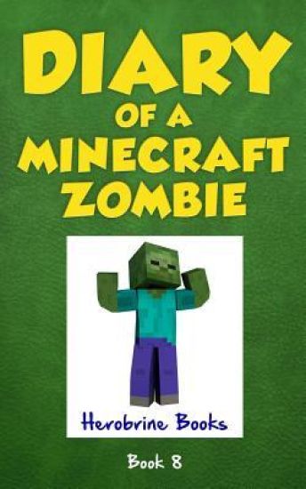 Book 8 Diary of a Minecraft Zombie
