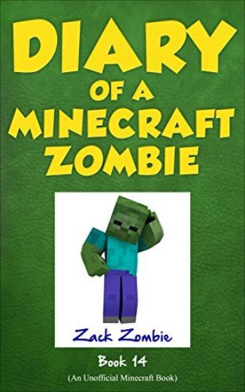 Diary of a Minecraft Zombie, Book 14