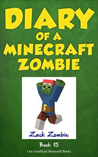 Diary of a Minecraft Zombie Book 15