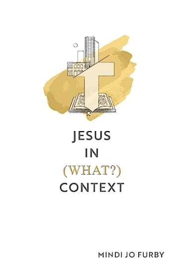 Jesus in (What?) Context