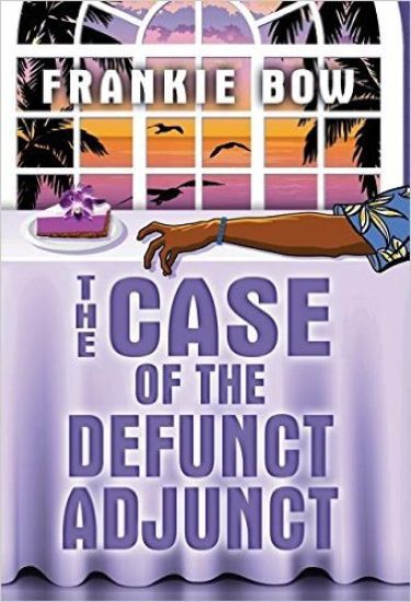 The Case of the Defunct Adjunct: A Professor Molly mystery