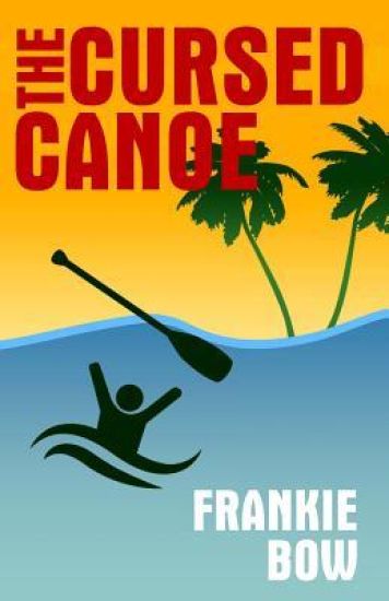 The Cursed Canoe